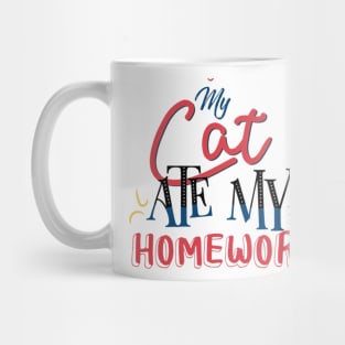 My Cat Ate My Homework Funny Mug